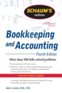 Schaum`s Outline of Bookkeeping and Accounting, Fourth Edition