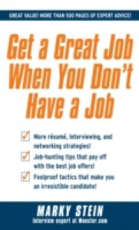 Get a Great Job When You Don`t Have a Job