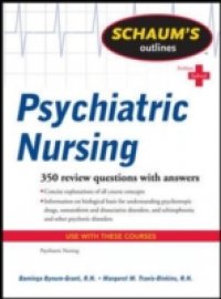 Schaum`s Outline of Psychiatric Nursing