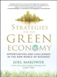 Strategies for the Green Economy: Opportunities and Challenges in the New World of Business