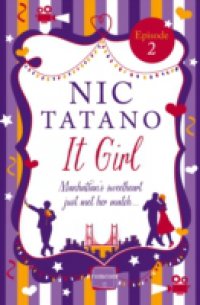 It Girl Episode 2: Chapters 8-13 of 36