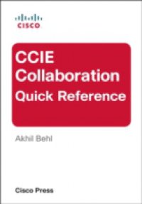 CCIE Collaboration Quick Reference