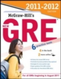 McGraw-Hill`s New GRE, 2011-2012 Edition