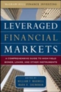 Читать Leveraged Financial Markets: A Comprehensive Guide to Loans, Bonds, and Other High-Yield Instruments