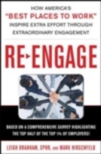 Re-Engage: How America`s Best Places to Work Inspire Extra Effort in Extraordinary Times