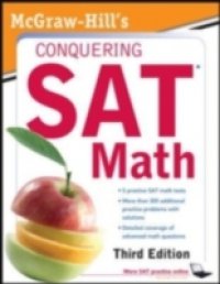 McGraw-Hill`s Conquering SAT Math, Third Edition