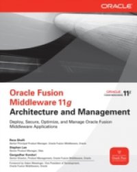 Читать Oracle Fusion Middleware 11g Architecture and Management