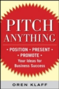 Читать Pitch Anything: An Innovative Method for Presenting, Persuading, and Winning the Deal