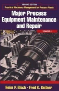 Practical Machinery Management for Process Plants: Volume 4