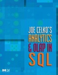 Joe Celko`s Analytics and OLAP in SQL