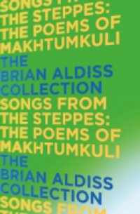 Songs from the Steppes: The Poems of Makhtumkuli