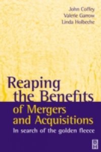 Читать Reaping the Benefits of Mergers and Acquisitions