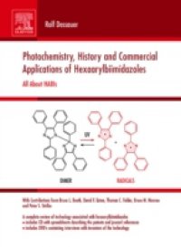 Photochemistry, History and Commercial Applications of Hexaarylbiimidazoles
