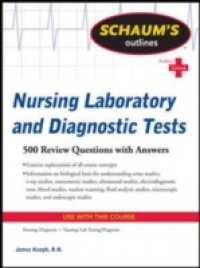 Schaum`s Outline of Nursing Laboratory and Diagnostic Tests