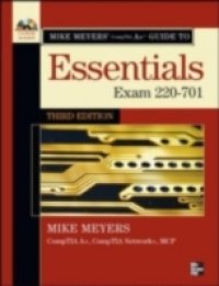Mike Meyers` CompTIA A+ Guide: Essentials, Third Edition (Exam 220-701)