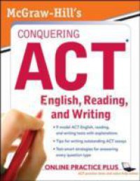 McGraw-Hill`s Conquering ACT English Reading and Writing, 2nd Edition