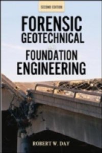 Читать Forensic Geotechnical and Foundation Engineering, Second Edition