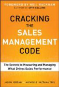 Читать Cracking the Sales Management Code: The Secrets to Measuring and Managing Sales Performance