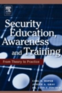 Security Education, Awareness and Training