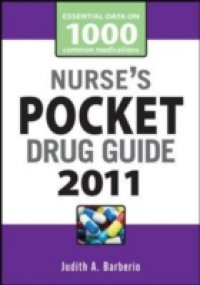 Nurse`s Pocket Drug Guide 2011