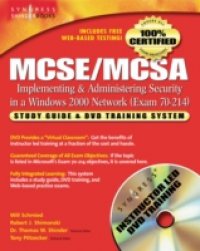 MCSE/MCSA Implementing and Administering Security in a Windows 2000 Network (Exam 70-214)