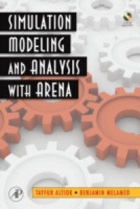Читать Simulation Modeling and Analysis with ARENA