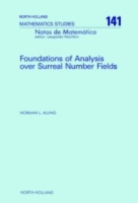 Foundations of Analysis over Surreal Number Fields