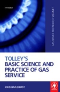 Tolley`s Basic Science and Practice of Gas Service