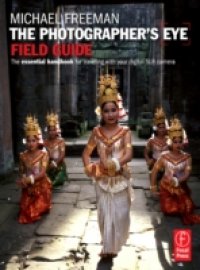 Photographer`s Eye Field Guide