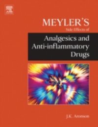 Meyler`s Side Effects of Analgesics and Anti-inflammatory Drugs