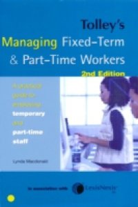 Tolley`s Managing Fixed-Term & Part-Time Workers