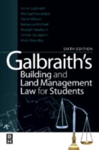 Galbraith`s Building and Land Management Law for Students