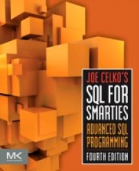 Joe Celko`s SQL for Smarties