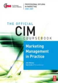 CIM Coursebook 08/09 Marketing Management in Practice