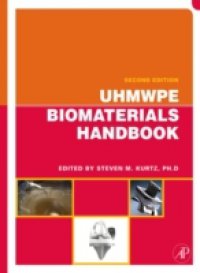UHMWPE Biomaterials Handbook