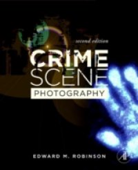 Читать Crime Scene Photography