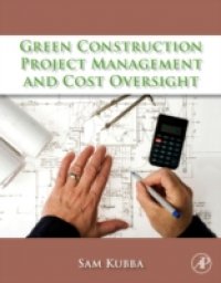 Читать Green Construction Project Management and Cost Oversight