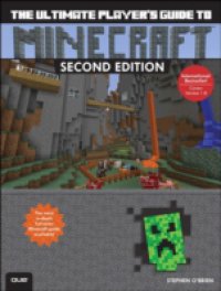 Ultimate Player`s Guide to Minecraft