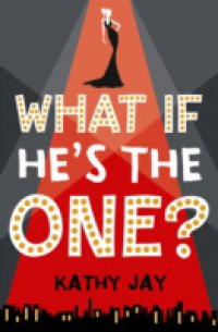 What If He`s the One