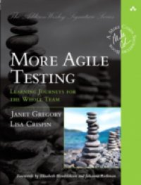 Читать More Agile Testing