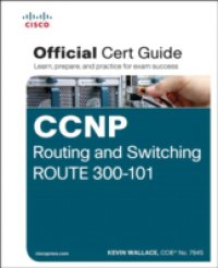 Читать CCNP Routing and Switching ROUTE 300-101 Official Cert Guide