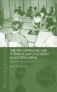 Tea Ceremony and Women`s Empowerment in Modern Japan