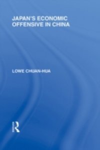 Japan`s Economic Offensive in China