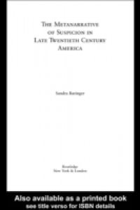 Metanarrative of Suspicion in Late Twentieth-Century America