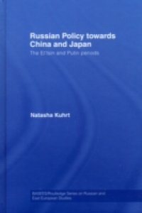 Russian Policy towards China and Japan