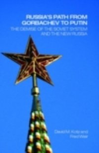 Russia`s Path from Gorbachev to Putin