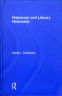 Habermas and Literary Rationality