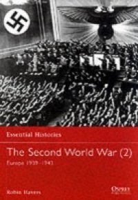 Second World War: Volume 2 Europe 1939-1943
