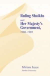 Ruling Shaikhs and Her Majesty`s Government, 1960-1969
