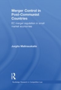 Merger Control in Post-Communist Countries